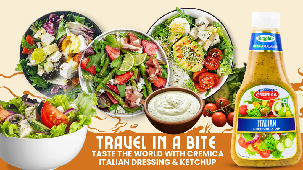 Travel In A Bite: Taste The World With Cremica Italian Dressing & Ketchup