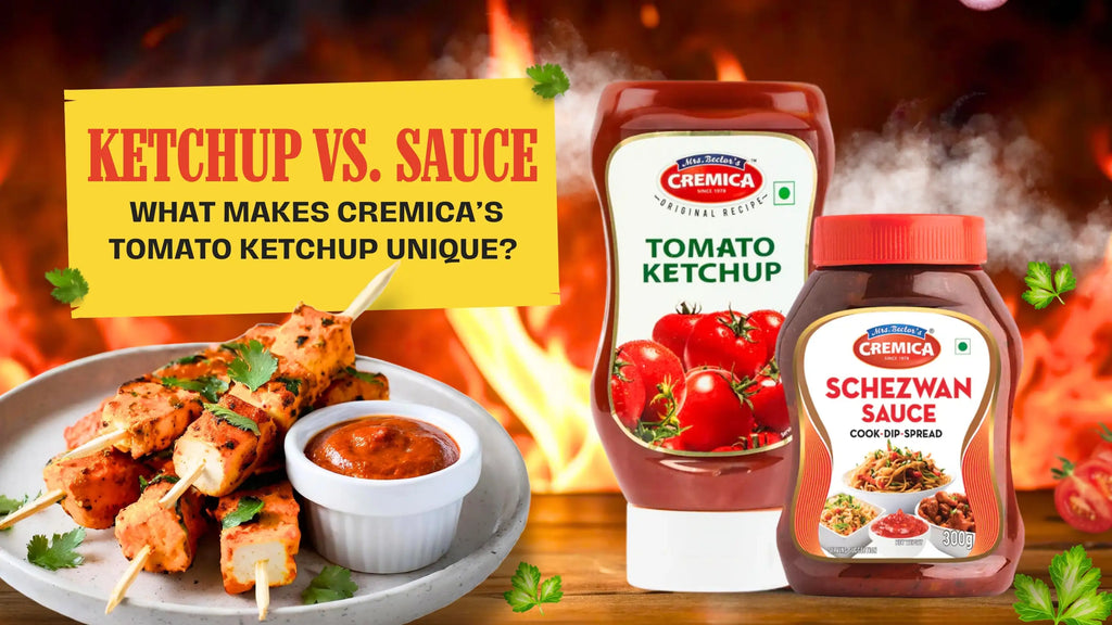 Ketchup vs. Sauce: What Makes Cremica’s Tomato Ketchup Unique?